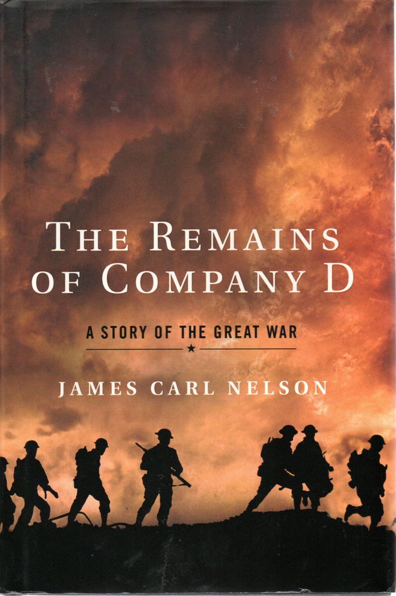 The Remains of Company D; A Story of the Great War
