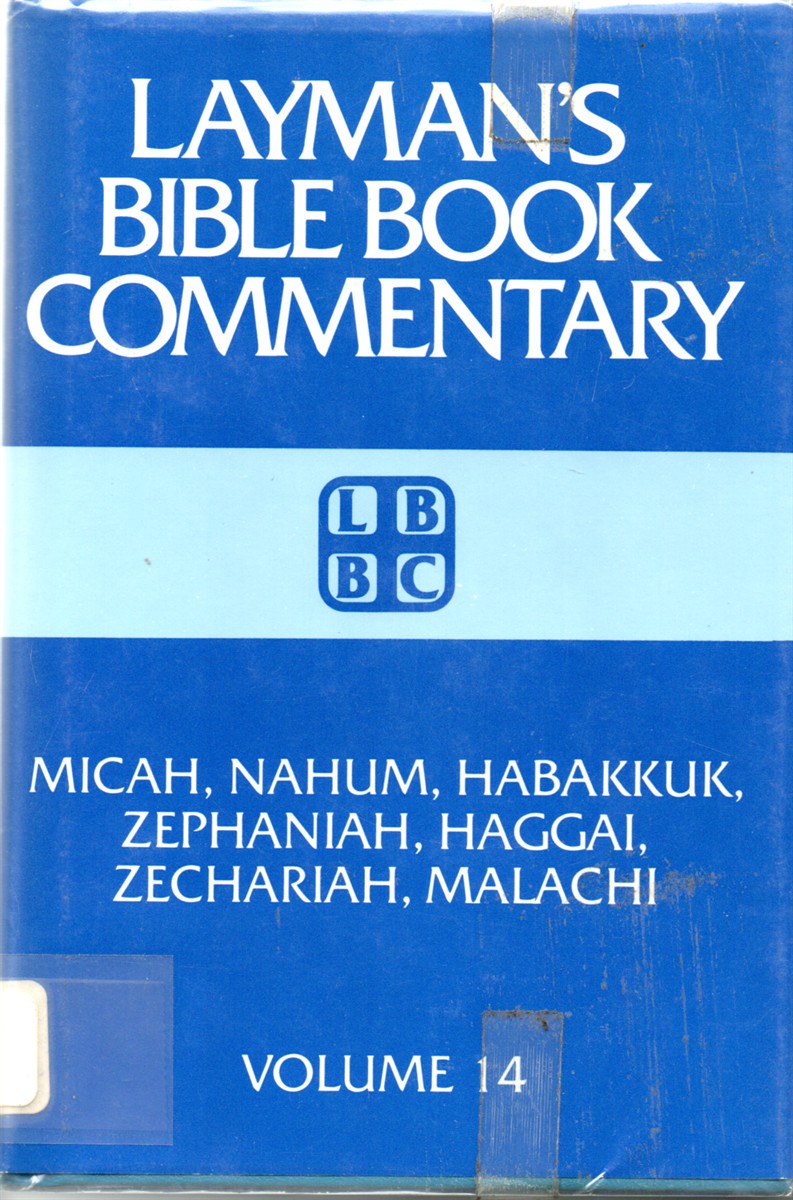 Layman's Bible Book Commentary Micah, Nahum, Habakkuk, Zephaniah, Haggai, Zechariah, Malachi