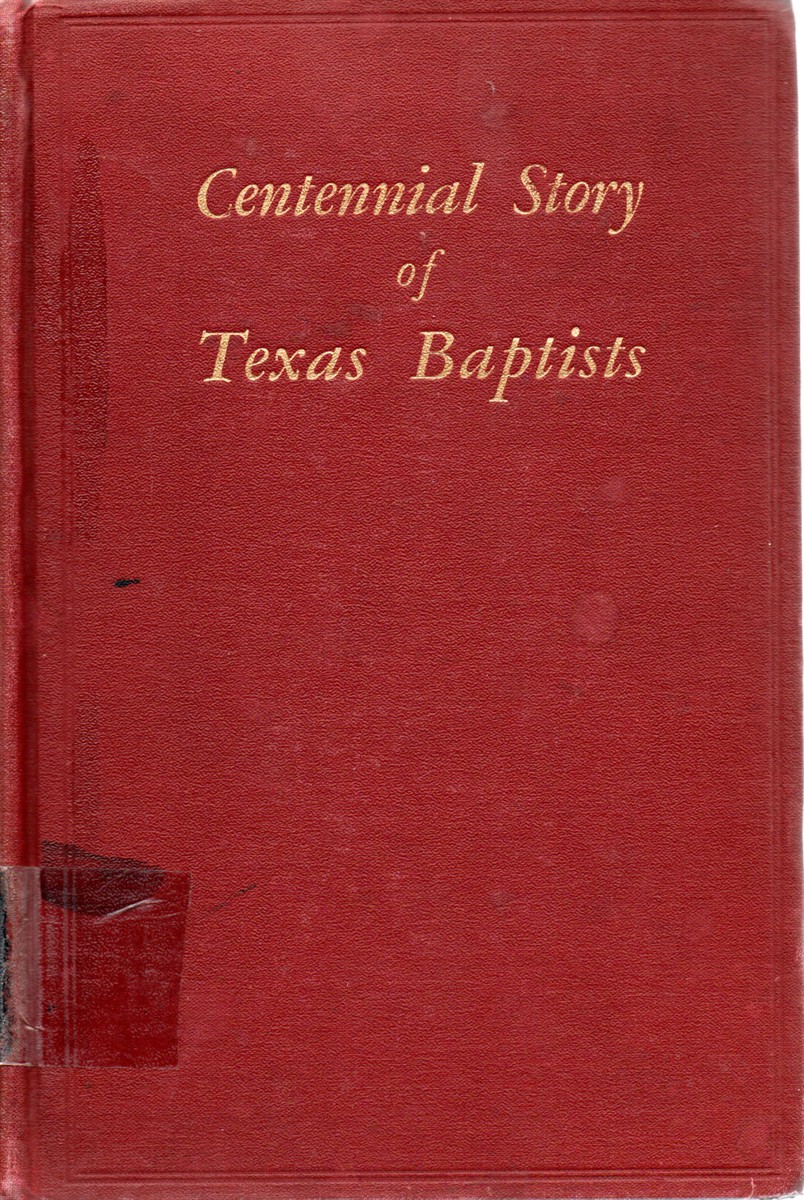 Centennial Story of Texas Baptists