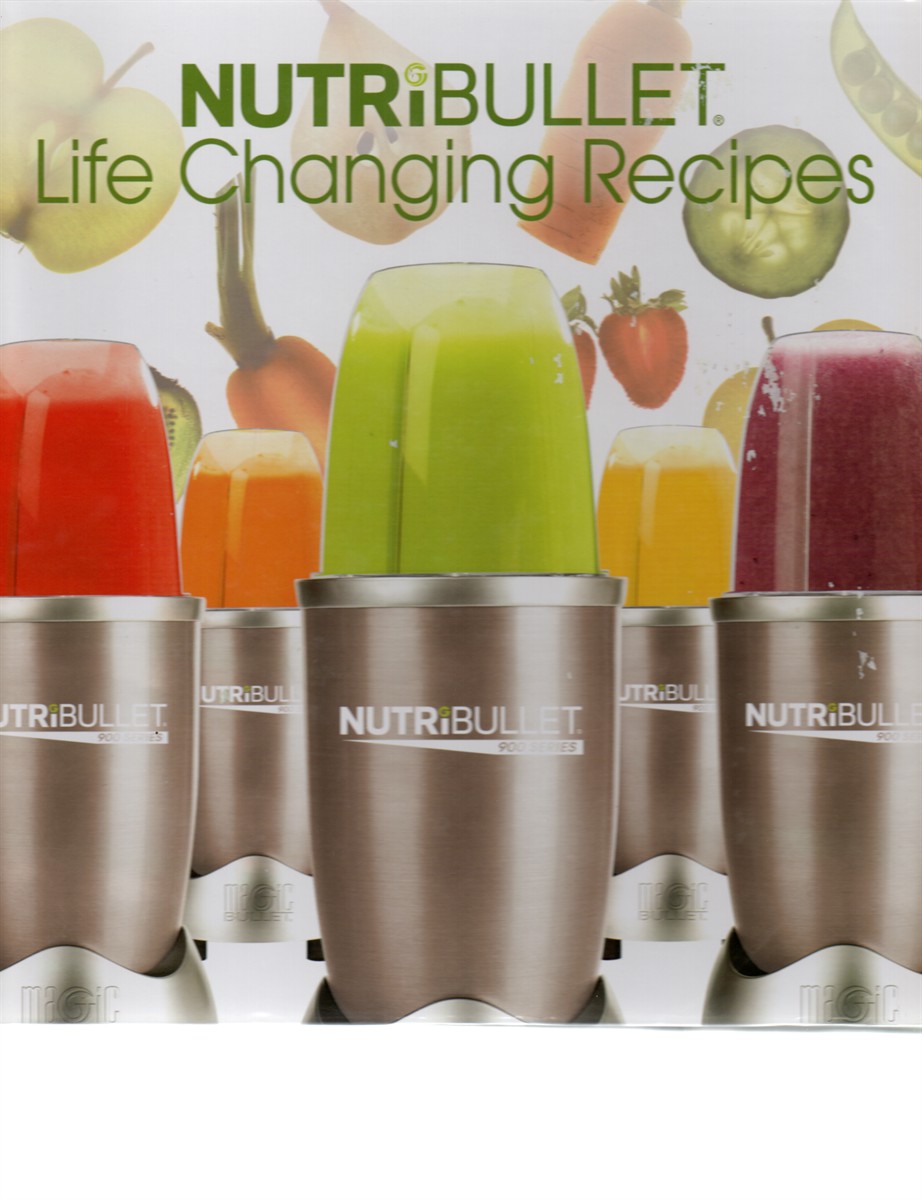 Nutribullet Life Changing Recipes By Homeland Housewares