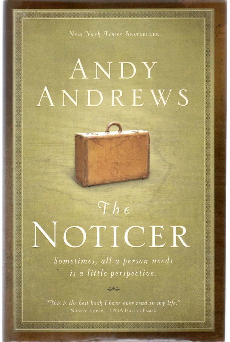 The Noticer Sometimes, all a Person Needs is a Little Perspective.