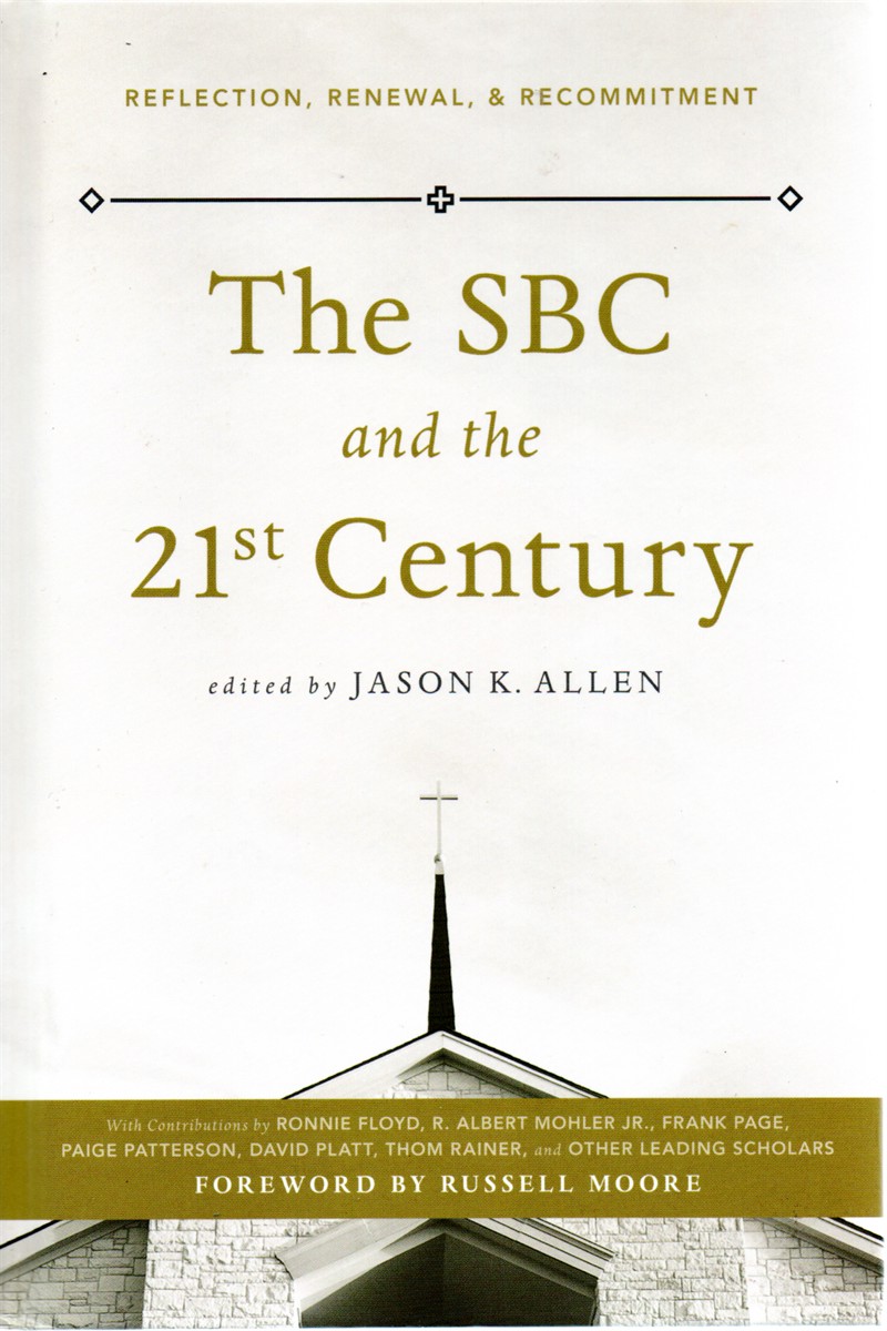 The SBC and the 21st Century Reflection, Renewal, & Recommitment
