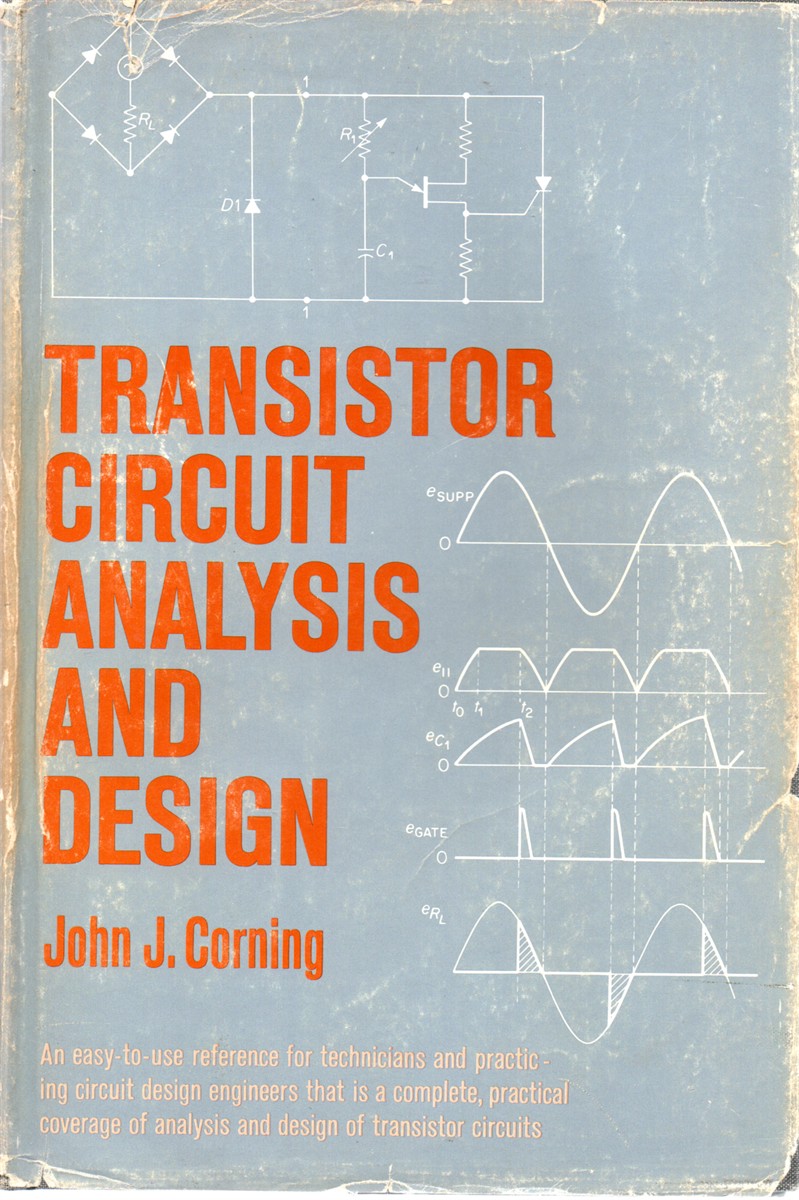 Transistor Circuit Analysis and Design An Easy to Use Reference for Techjnicians and Practicing Circuit Design Engineers