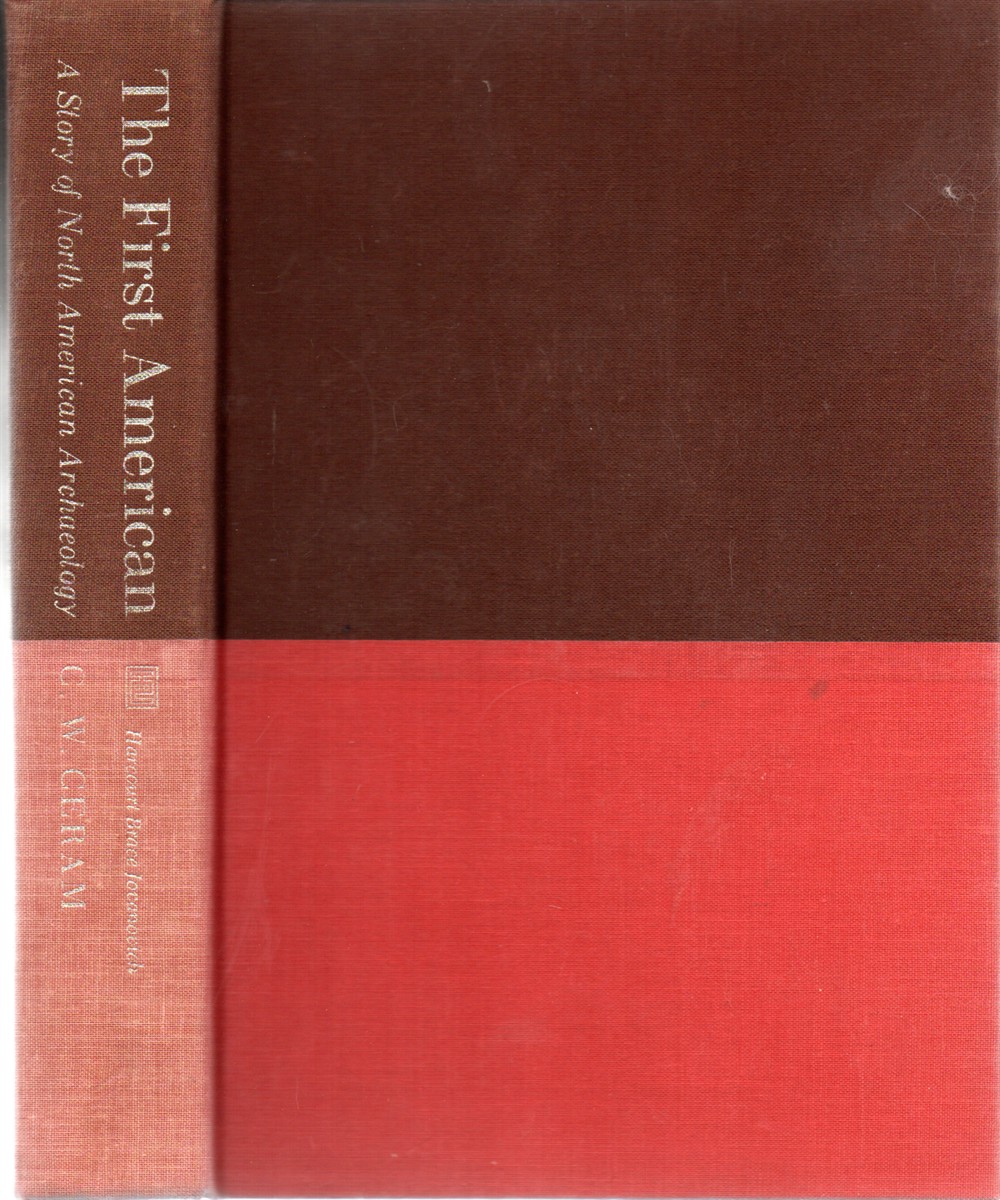 The First American; A Story of North American Archaeology
