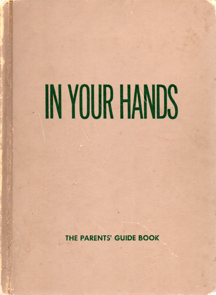 In Your Hands The Parents' Guide Book