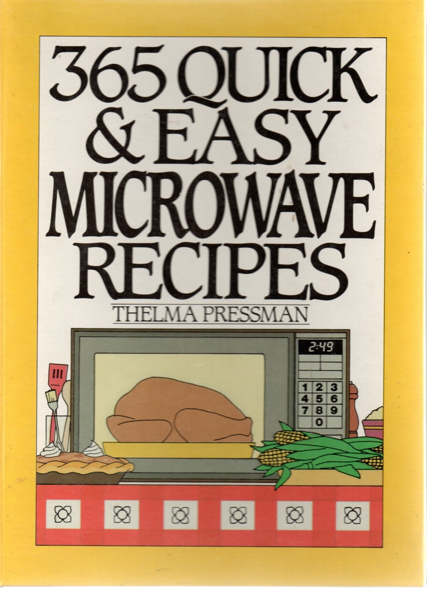 365 Quick and Easy Microwave Recipes