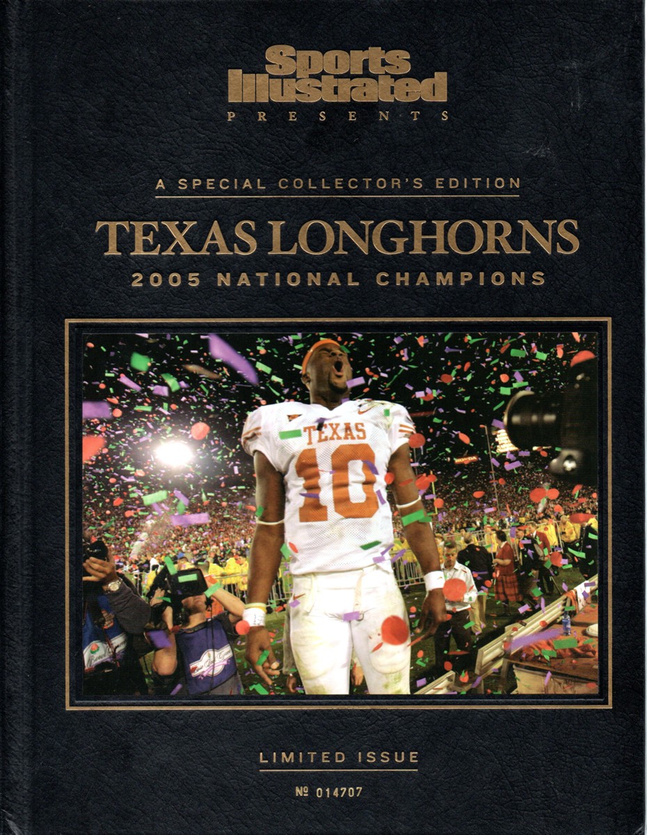 Sports Illustrated Presents Texas Longhorns 2005 National Champions; A Special Collector's Edition