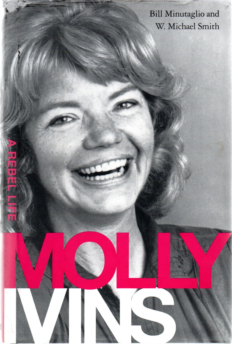 Molly Ivins A Rebel Life
