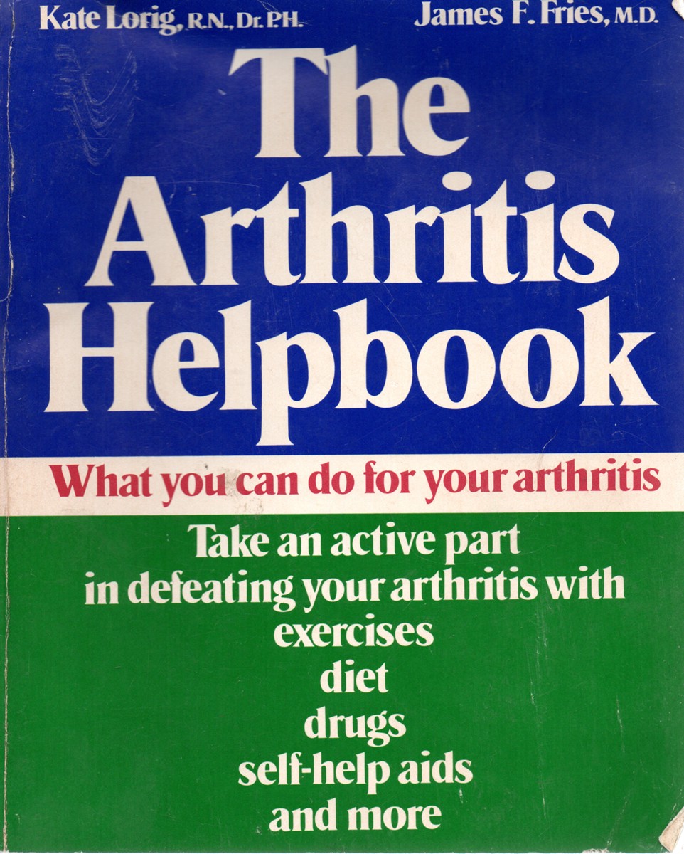 Image for The Arthritis Helpbook What You Can Do for Your Arthritis The Arthritis Helpbook What You Can Do for Your Arthritis