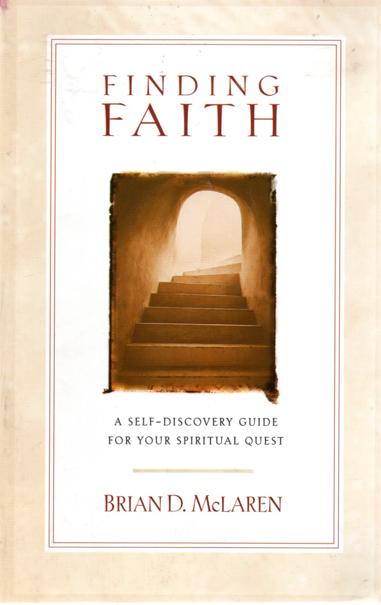 Image for Finding Faith A Self-Discovery Guide for Your Spiritual Quest Finding Faith A Self-Discovery Guide for Your Spiritual Quest