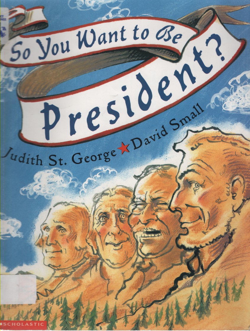So You Want to be President