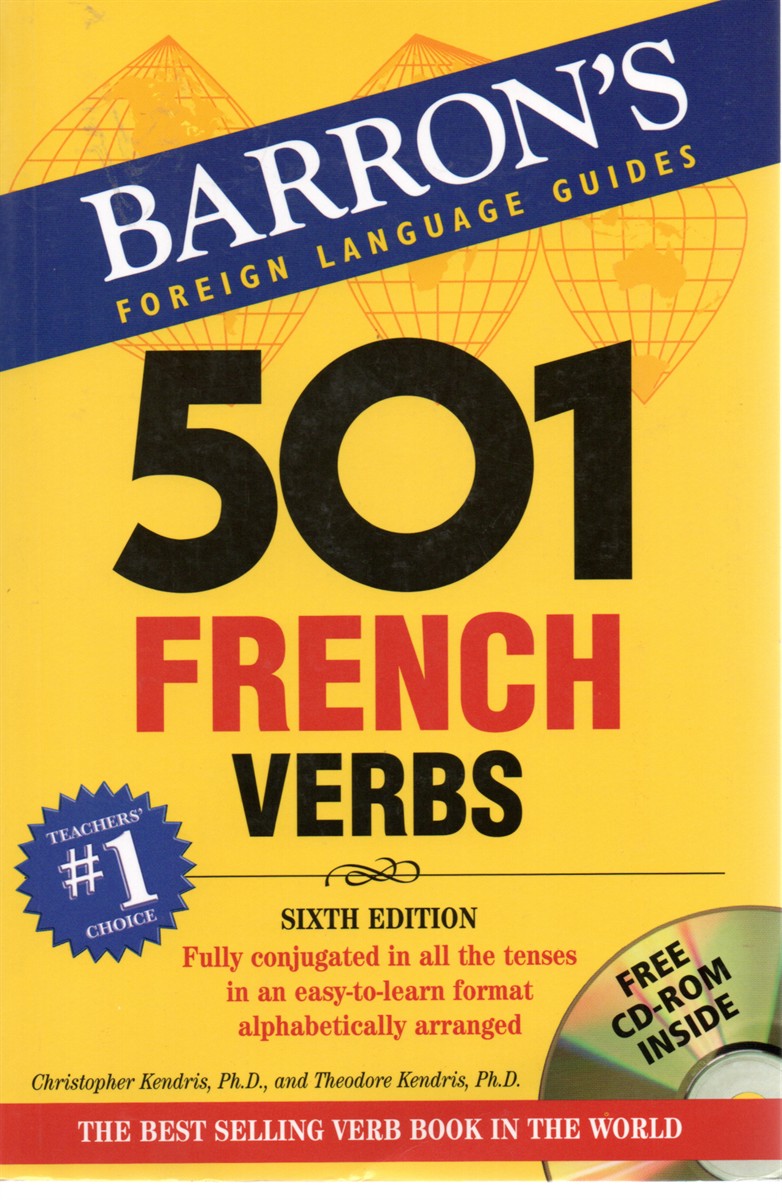 501 French Verbs Fully Conjugated in all Tenses. Alphabtically Arranged