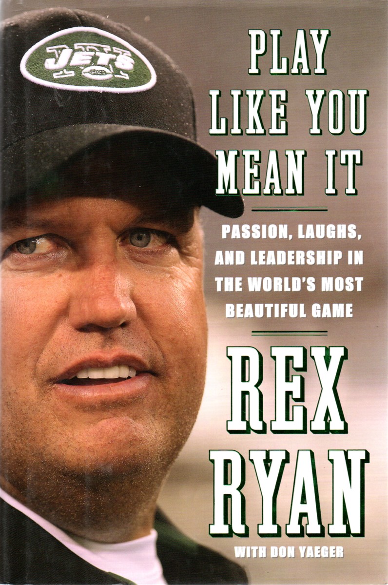 Play like You Mean It; Passion, Laughs, and Leadership in the World's Most Beautiful Game