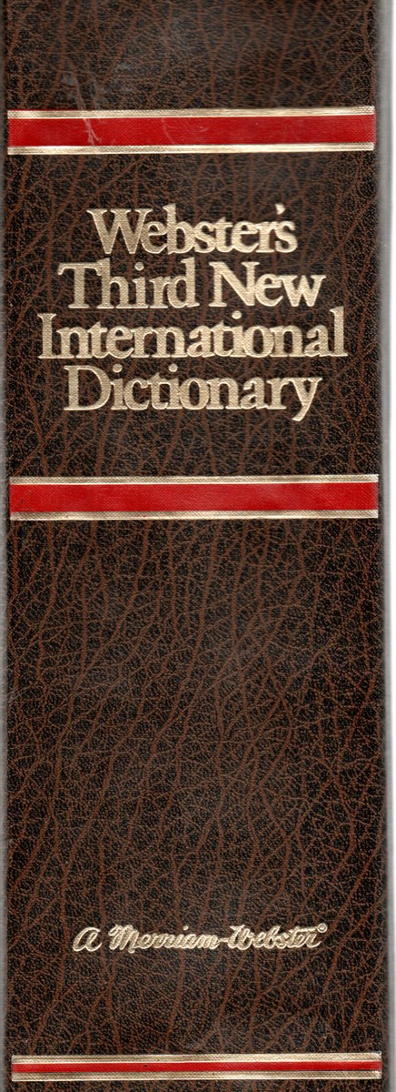 Webster's Thrid New International Dictionary Of the English Language, Indexed, Unabridged