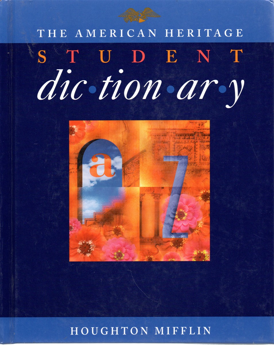 The American Heritage Student Dictionary