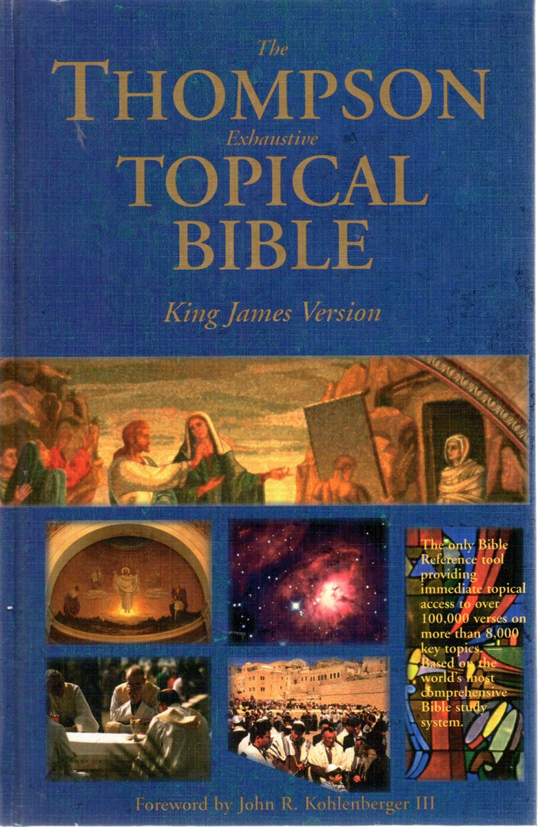 The Thompson Exhaustive Topical Bible King James Version