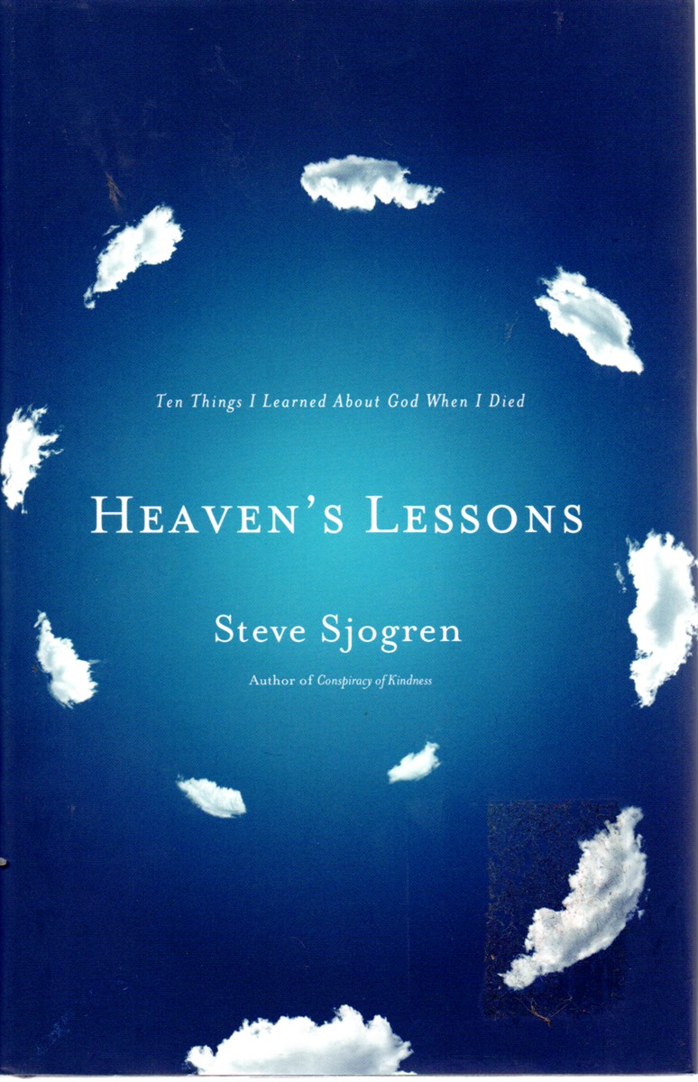 Heaven's Lessons Ten Things I Learned about God when I Died