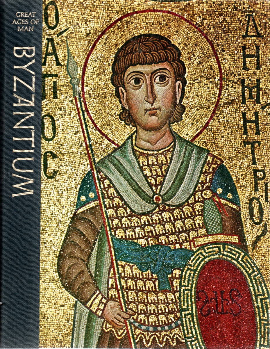Byzantium Great Ages of Man a Historyof the World's Cultures