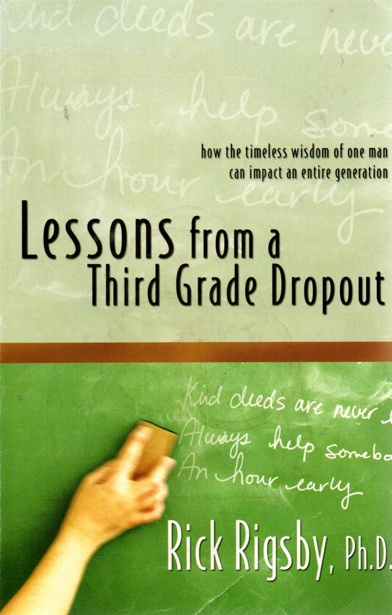 Lessons from a Third Grade Dropout