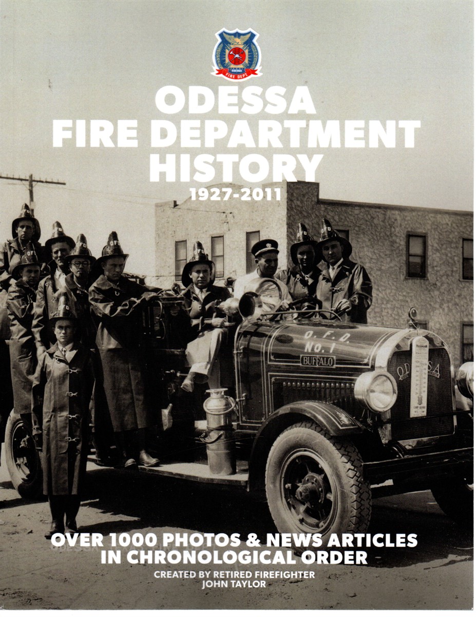 Odessa Fire Department History 1927-2011