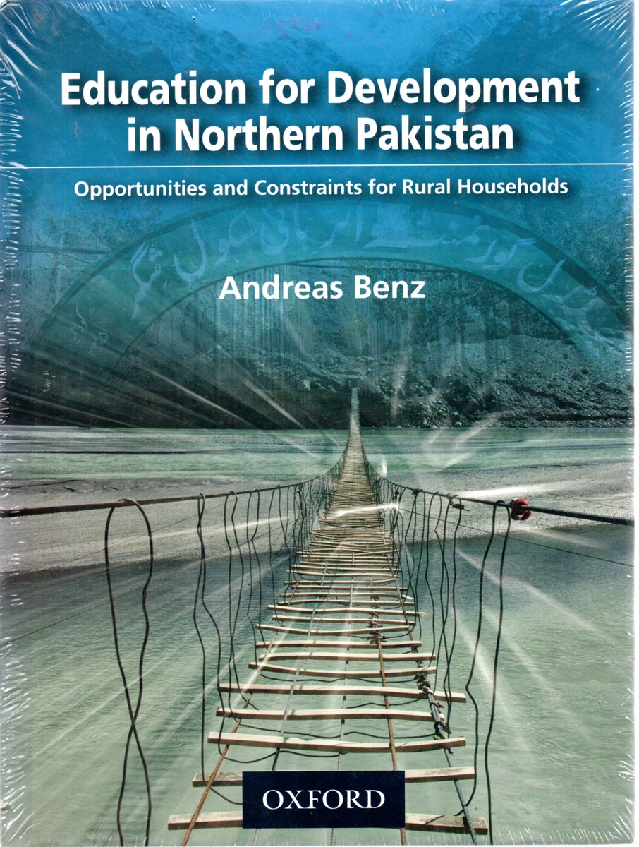 Education for Development in Northern Pakistan Opportunities and Constraints for Rural Households