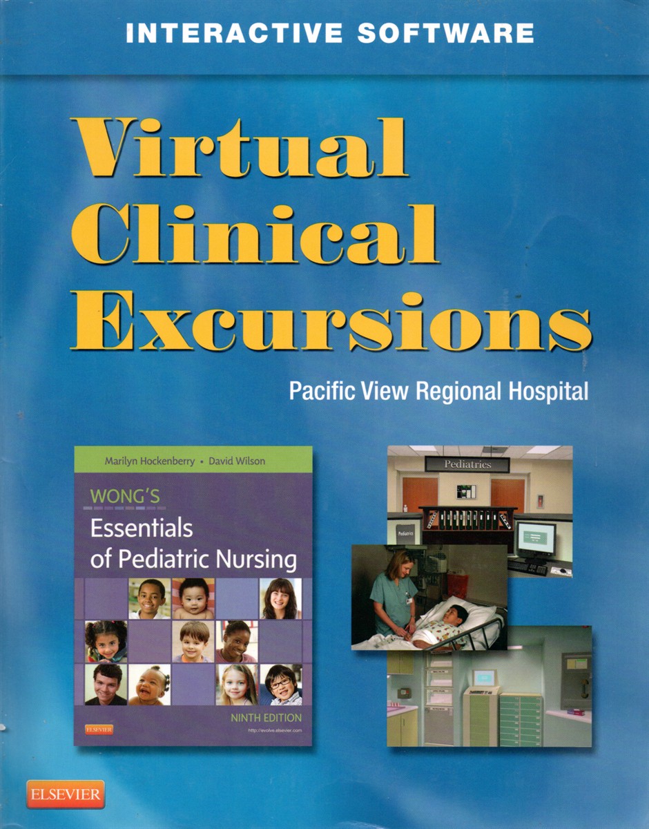 Virtual Clinical Excursions Wong's Essentials of Pediatric Nursing