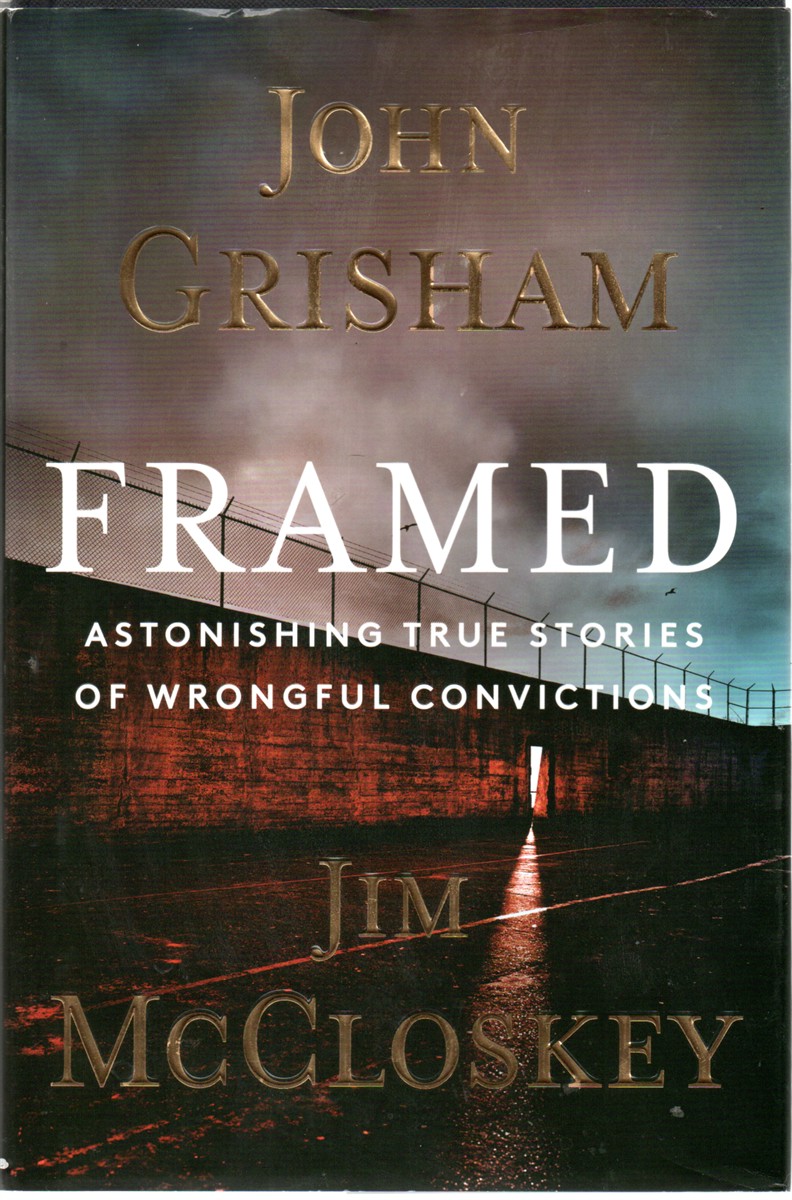 Framed Astonishing True Stories of Wrongful Convictions
