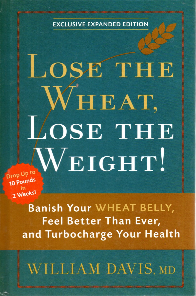 Lose the Wheat, Lose the Weight!