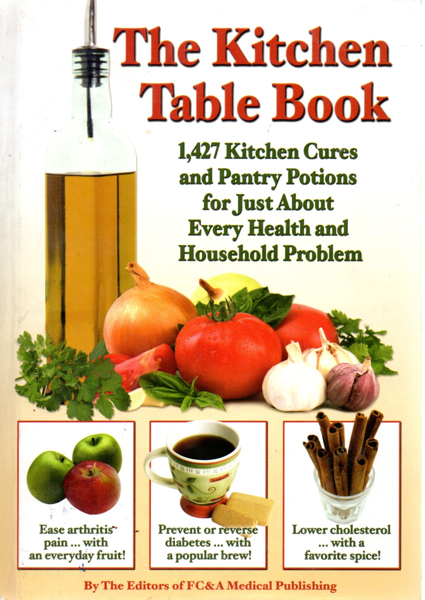 The Kitchen Table Book; 1,427 Kitchen Cures