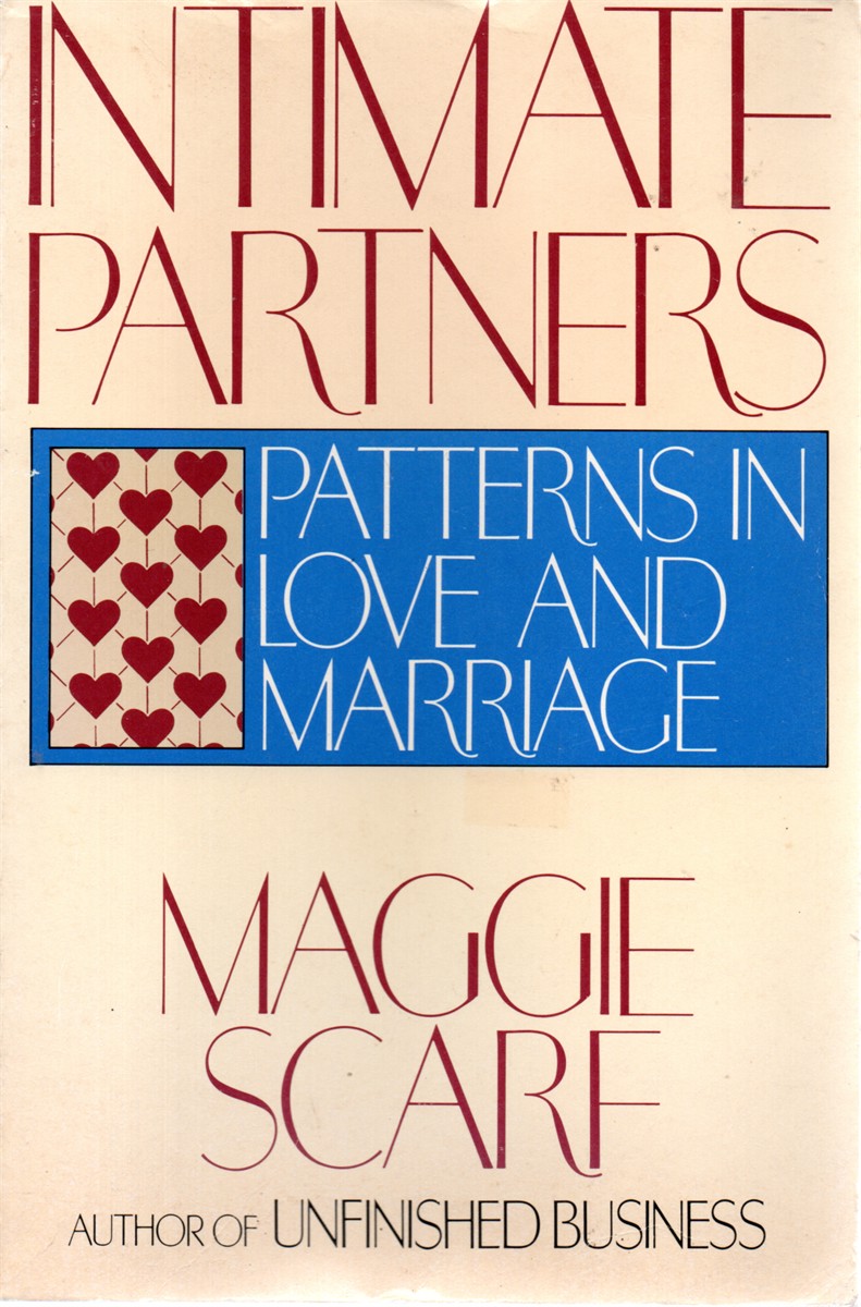 Intimate Partners Patterns in Love and Marriage