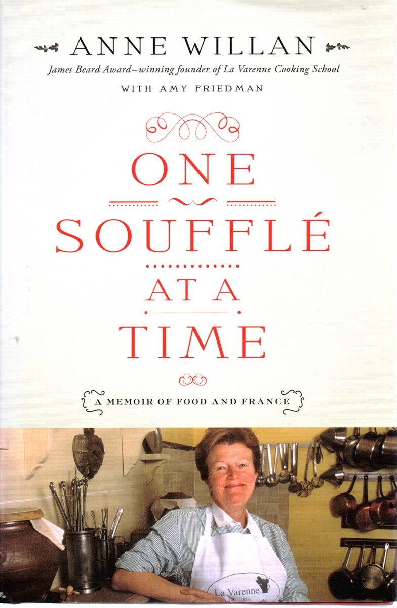 One Souffle At a Time A Memoir of Food and France