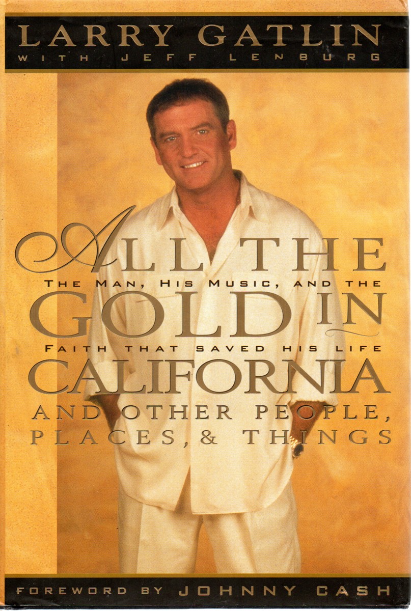 All the Gold in California and Other People, Places & Things