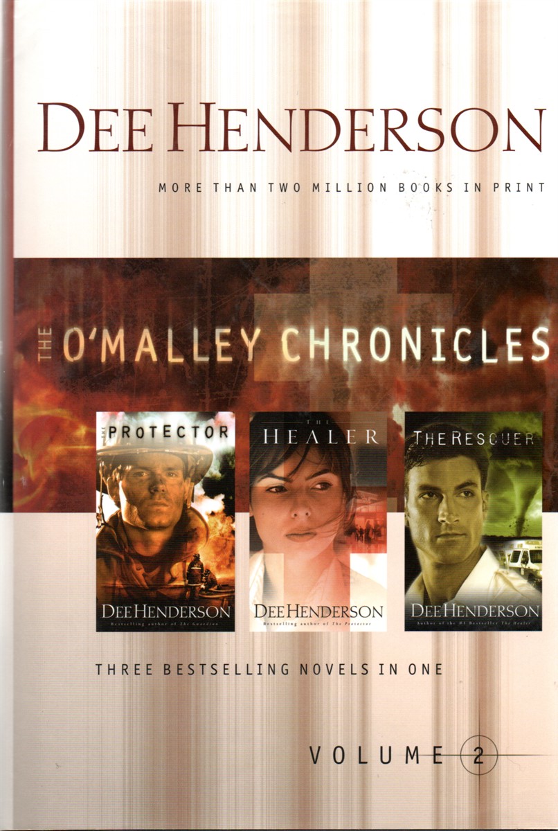 The O'Malley Chronicles The Protector, the Healer, and the Rescuer Three Bestselling Novels in One