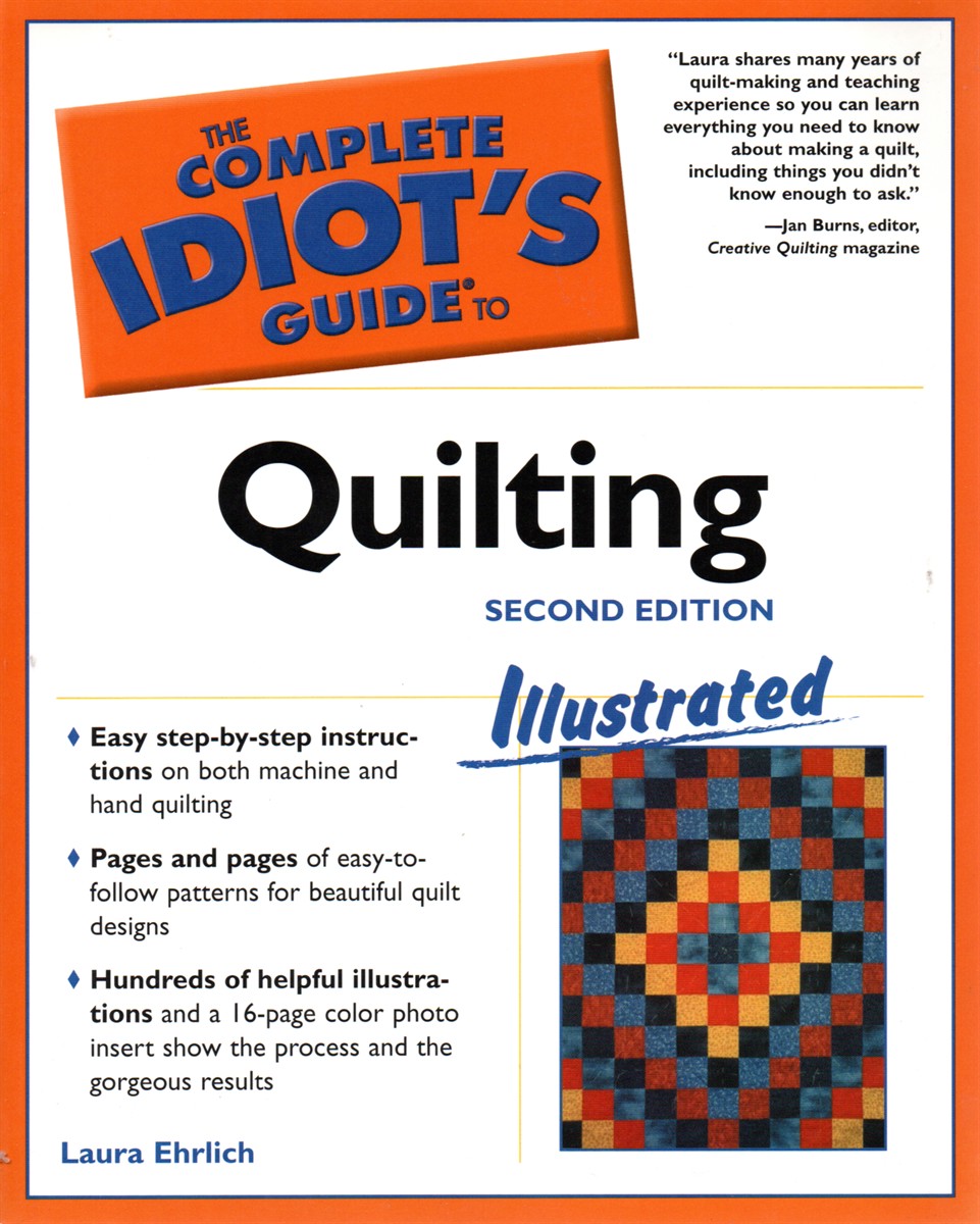 The Complete Idiot's Guide to Quilting Illustrated