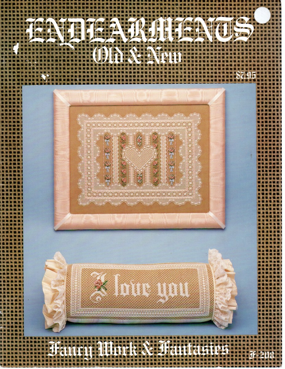 Endearments Old & New Fancy Work & Fantasies