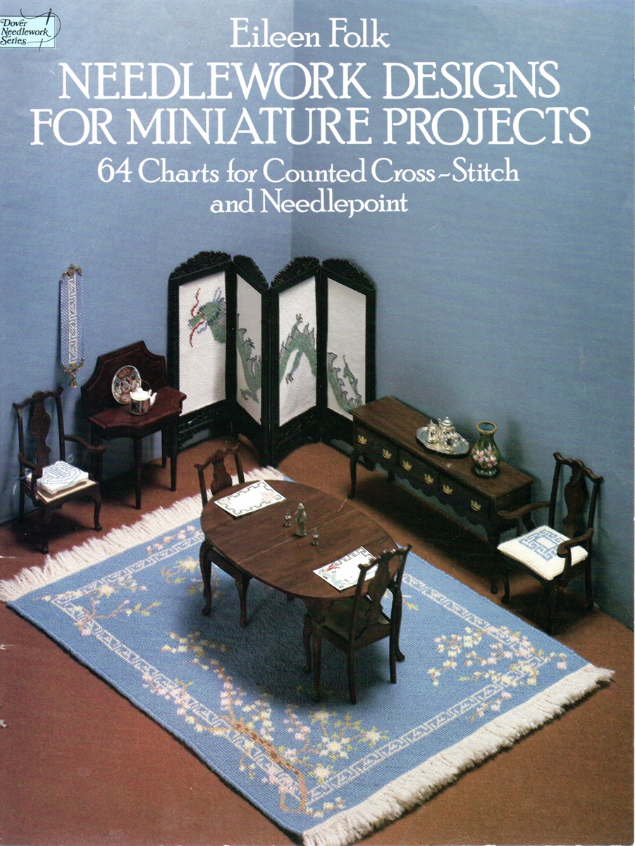 Needlework Designs for Miniature Projects 64 Charts for Counted Cross-Stitch and Needlepoint