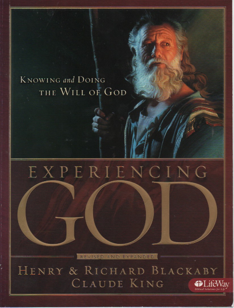 Experiencing God Knowing and Doing the Will of God