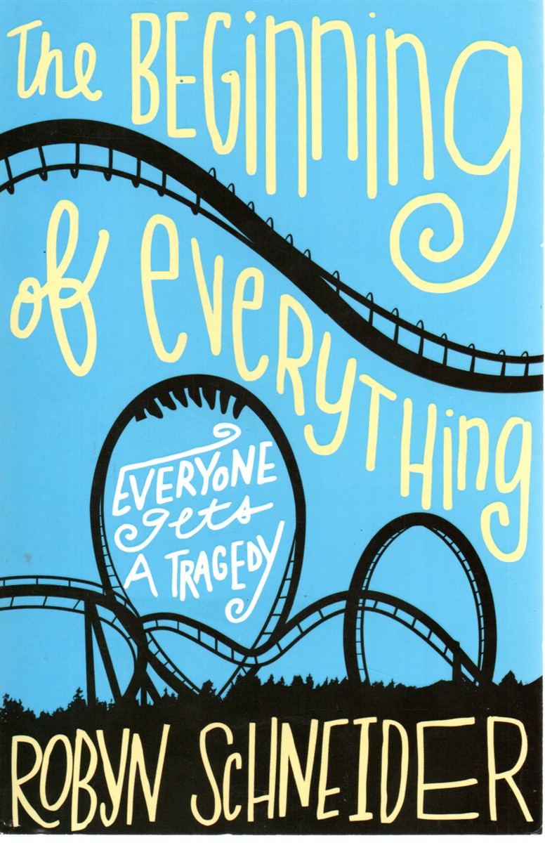 The Beginning of Everything Everyone Gets a Tragedy