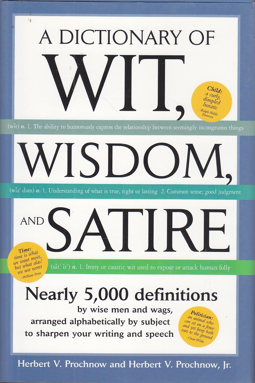 Image for Dictionary of Wit Wisdom and Satire 5,000 Definitions