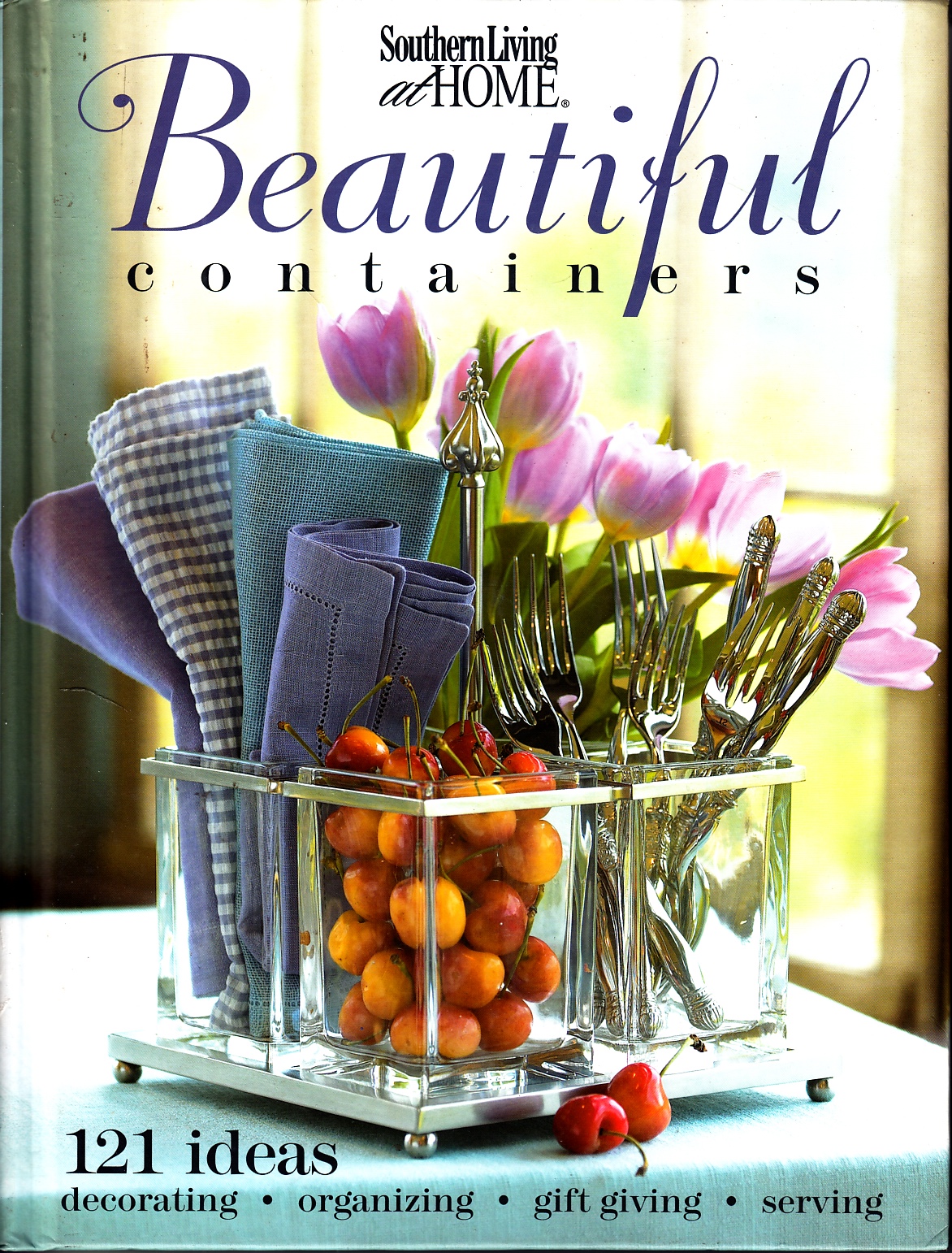 Image for Beautiful Containers 121 Ideas Decorating Organizing Gift Giving Serving