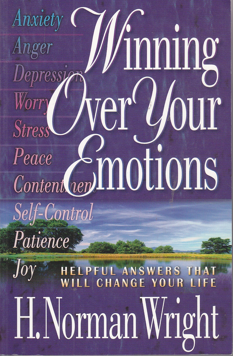 Image for Winning over Your Emotions Helpful Answers That Will Change Your Life