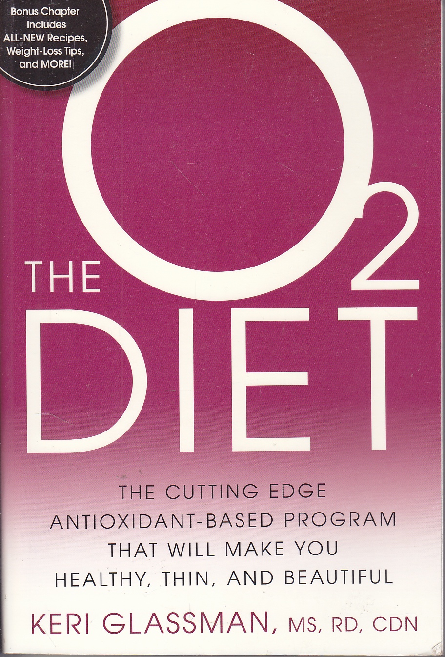 Image for The O2 Diet The Cutting Edge Antioxidant-Based Program That Will Make You Healthy, Thin, and Beautiful