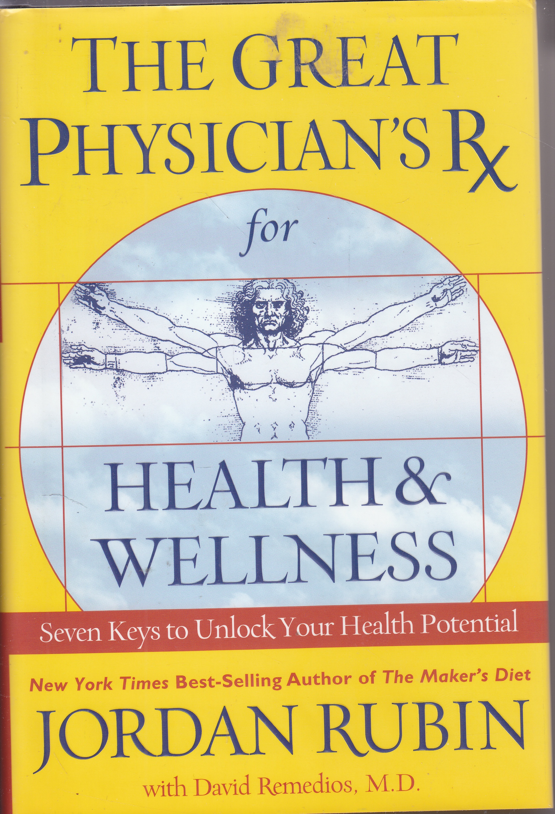 Image for The Great Physician's RX for Health & Wellness Seven Keys to Unlock Your Health Potential