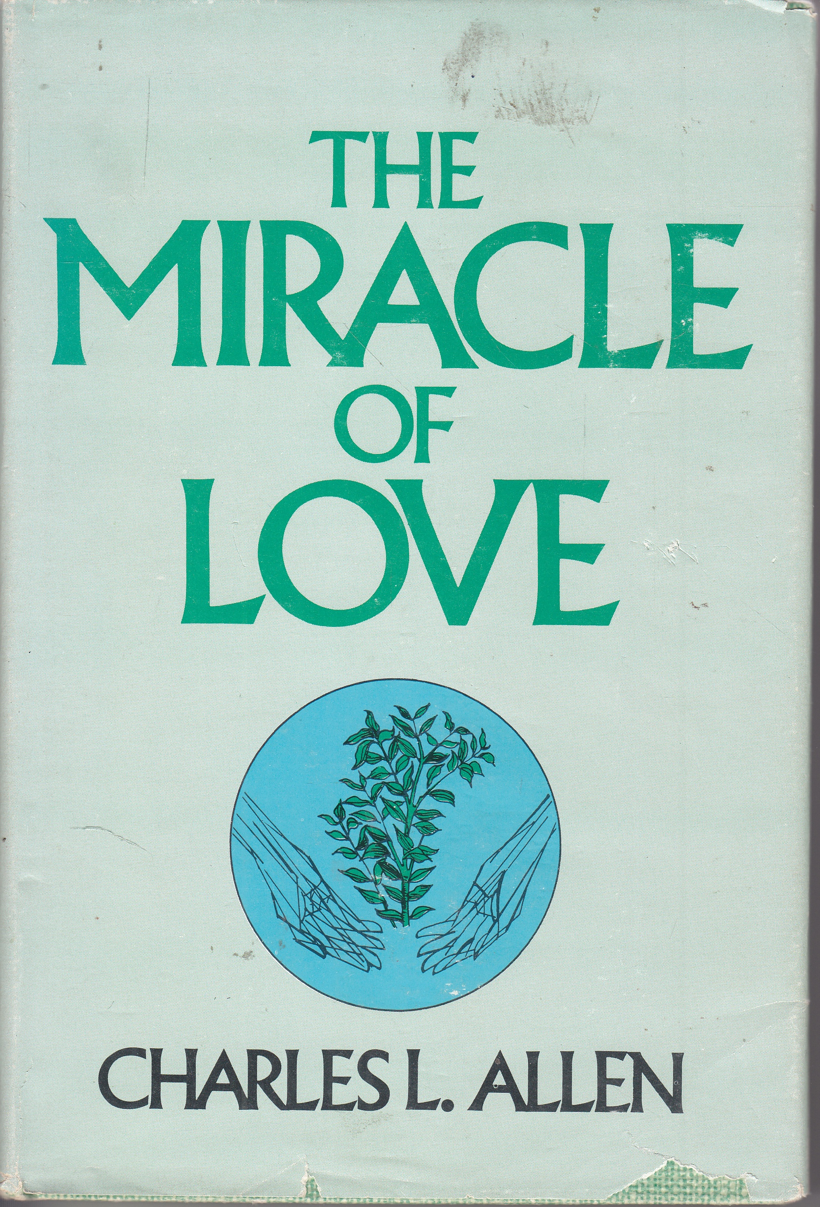 Image for The Miracle of Love