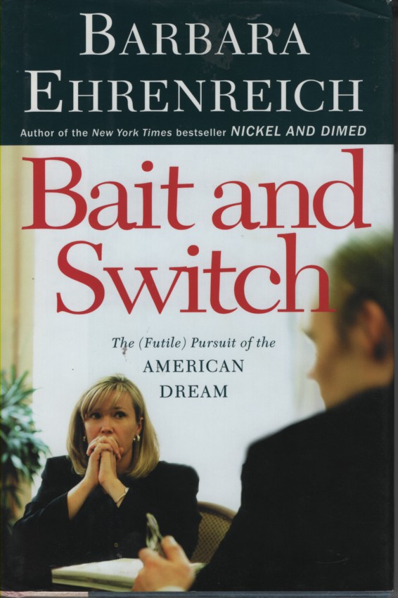 Image for Bait and Switch The (Futile) Pursuit of the American Dream