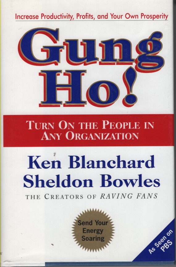 Image for Gung Ho! Turn on the People in Any Organization