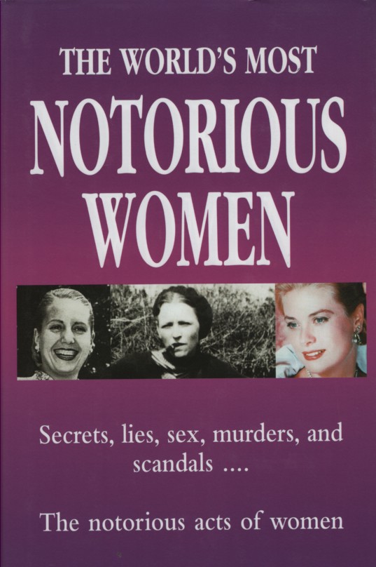 Image for The World's Most Notorious Women