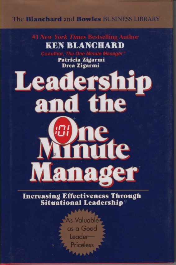 Image for Leadership and the One Minute Manager Increasing Effectiveness through Situational Leadership