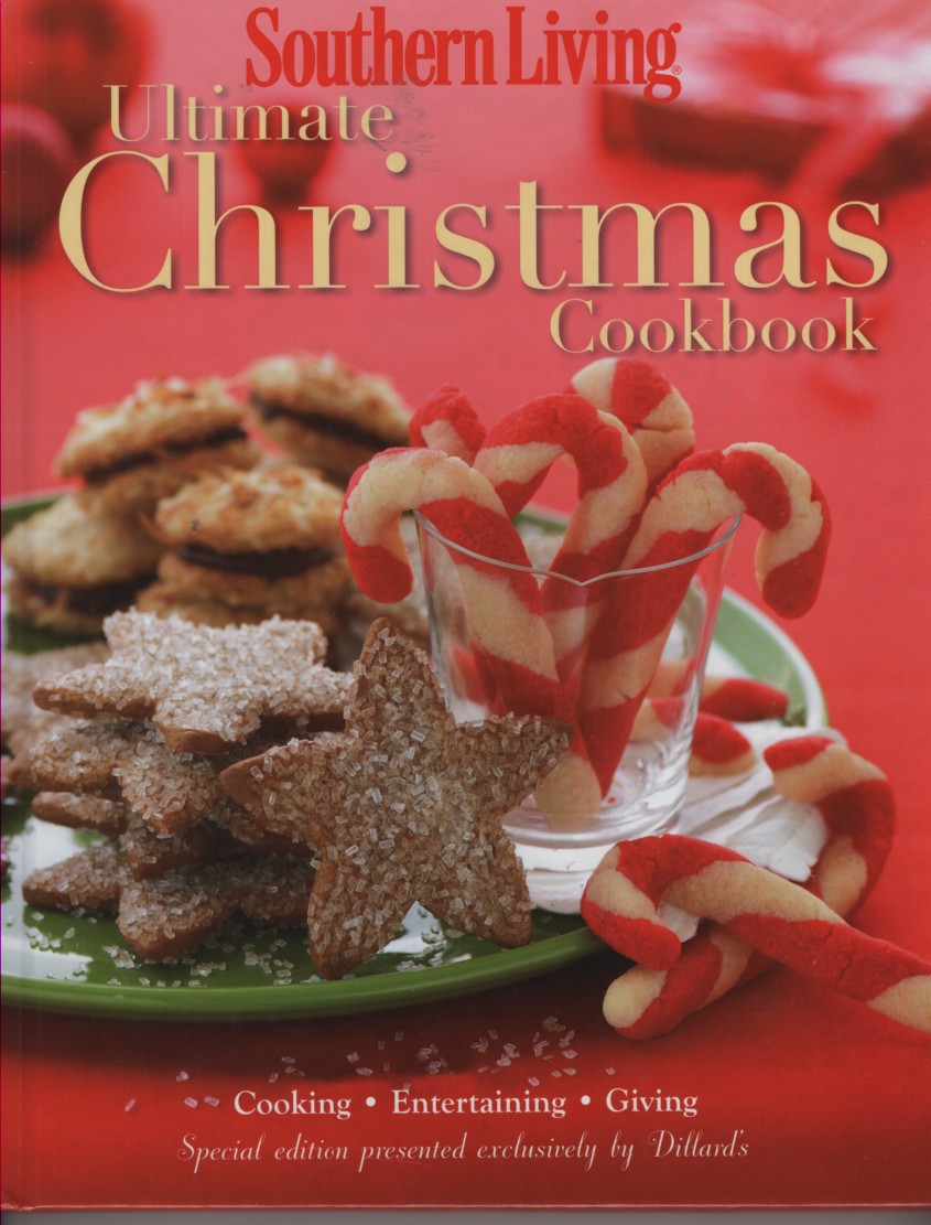Image for Southern Living Ultimate Christmas Cookbook Special Edition Presented Exclusively by Dillard's