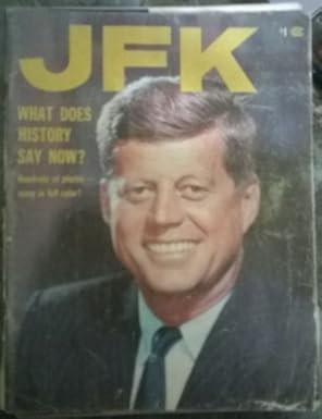 JFK What Does History Say Now